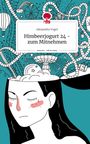 Alexandra Vogel: Himbeerjogurt 24 - zum Mitnehmen. Life is a Story - story.one, Buch