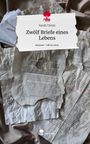 Sarah Tietze: Zwölf Briefe eines Lebens. Life is a Story - story.one, Buch