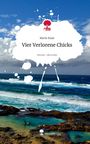 Merle Klatt: Vier Verlorene Chicks. Life is a Story - story.one, Buch