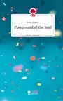 Irem Özavcu: Playground of the Soul. Life is a Story - story.one, Buch