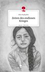 Mila Mudhaffer: Zeiten des endlosen Krieges. Life is a Story - story.one, Buch