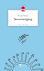 Theodor Münzer: Sonnenaufgang. Life is a Story - story.one, Buch