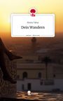 Monia Tahar: Dein Wandern. Life is a Story - story.one, Buch