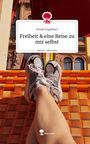 Dinah Engelhart: Freiheit & eine Reise zu mir selbst. Life is a Story - story.one, Buch