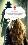 Anja Schmieder: Träume sind Erinnerungen aus einer anderen Zeit. Life is a Story - story.one, Buch