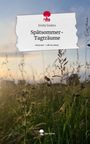 Emily Enders: Spätsommer-Tagträume. Life is a Story - story.one, Buch