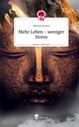 Mental Artists: Mehr Leben - weniger Stress. Life is a Story - story.one, Buch