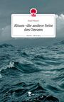 Basil Meyer: Altum-die andere Seite des Ozeans. Life is a Story - story.one, Buch