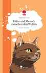 Tashi Seemann: Katze und Mensch zwischen den Welten. Life is a Story - story.one, Buch