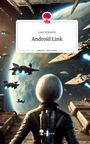 Lars Eckstein: Android Link. Life is a Story - story.one, Buch