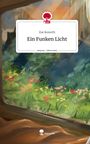 Zoe Konerth: Ein Funken Licht. Life is a Story - story.one, Buch