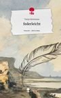 Tanja Hemmann: federleicht. Life is a Story - story.one, Buch