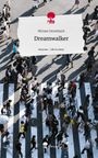 Miriam Derenbach: Dreamwalker. Life is a Story - story.one, Buch