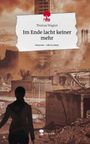 Thomas Wagner: Im Ende lacht keiner mehr. Life is a Story - story.one, Buch