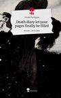 Nicole Puntigam: Death diary let your pages finally be filled. Life is a Story - story.one, Buch