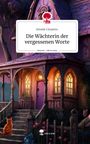 Emelie Cinzento: Die Wächterin der vergessenen Worte. Life is a Story - story.one, Buch