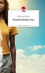 Ruvarashe Mgerezi: Worlds Within Her. Life is a Story - story.one, Buch