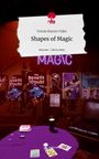 Tomás Ramiro Vides: Shapes of Magic. Life is a Story - story.one, Buch