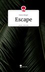 Hanno Bürger: Escape. Life is a Story - story.one, Buch