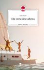 Julia Draxl: Die Crew des Lebens. Life is a Story - story.one, Buch