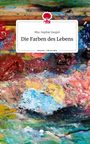 Mia-Sophie Vaupel: Die Farben des Lebens. Life is a Story - story.one, Buch