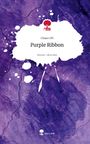 Chaos On: Purple Ribbon. Life is a Story - story.one, Buch