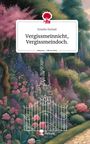 Emelie Deimel: Vergissmeinnicht, Vergissmeindoch.. Life is a Story - story.one, Buch