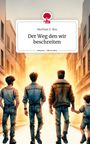 Merthan E. Boz: Der Weg den wir beschreiten. Life is a Story - story.one, Buch