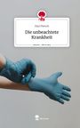 Paul Pietsch: Die unbeachtete Krankheit. Life is a Story - story.one, Buch