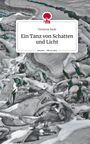 Vivienne Bade: Ein Tanz von Schatten und Licht. Life is a Story - story.one, Buch