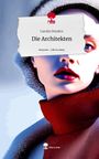 Carolin Penders: Die Architekten. Life is a Story - story.one, Buch