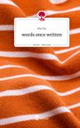 Elle Fin: words once written. Life is a Story - story.one, Buch