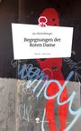 Jan Michelberger: Begegnungen der Roten Dame. Life is a Story - story.one, Buch