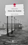 Sabrina Gössler: Hinter der Realität. Life is a Story - story.one, Buch