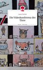 Lasse Fischer: Die Videokonferenz der Tiere. Life is a Story - story.one, Buch