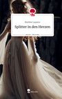 Marlène Layance: Splitter in den Herzen. Life is a Story - story.one, Buch