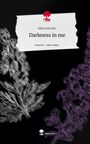 Aliena Bender: Darkness in me. Life is a Story - story.one, Buch