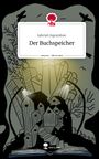 Sahriah Ingratubun: Der Buchspeicher. Life is a Story - story.one, Buch