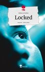 Rebecca Farber: Locked. Life is a Story - story.one, Buch