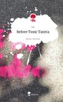 Liz: Before Toxic Tantra. Life is a Story - story.one, Buch