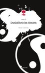 Lucy B: Dunkelheit im Herzen. Life is a Story - story.one, Buch