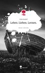 Felix Rudolf: Leben. Lieben. Lernen.. Life is a Story - story.one, Buch