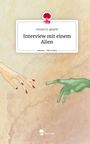 Ismail El-Gharbi: Interview mit einem Alien. Life is a Story - story.one, Buch