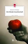 Benjamin Gründinger: Die blinde Gesellschaft. Life is a Story - story.one, Buch