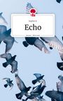 Sophie K.: Echo. Life is a Story - story.one, Buch