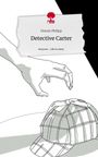 Dennis Philipp: Detective Carter. Life is a Story - story.one, Buch