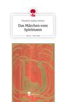 Theodora Sophia Feulner: Das Märchen vom Spielmann. Life is a Story - story.one, Buch