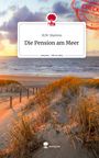 M. W. Martens: Die Pension am Meer. Life is a Story - story.one, Buch