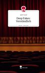 Ipek Yusuf: Deep Fakes: Verständlich. Life is a Story - story.one, Buch