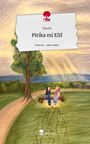 Kyoshi: Pirika mi Elif. Life is a Story - story.one, Buch